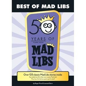 Best of Mad Libs: Over 125 Classic Mad Libs Stories Inside -- Roger Price